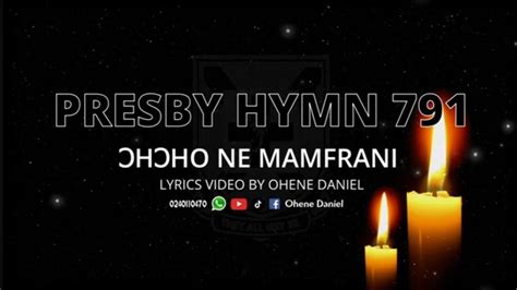 pcg hymn|PCG Twi Hymn 791 1. Ɔhɔho ne .